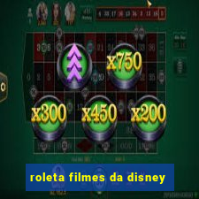 roleta filmes da disney